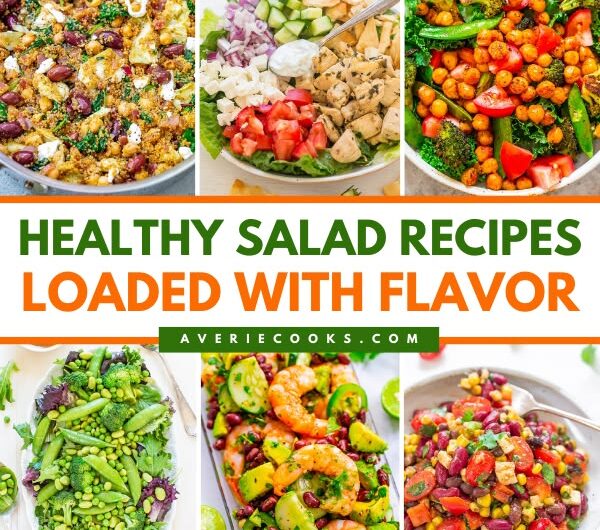 Salad Recipes That Don’t Taste Like Diet Food